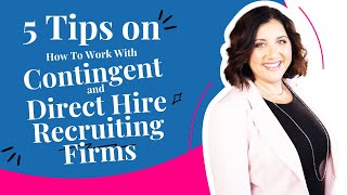 5 Key Tips For Working With Contingent And Direct Hire Agencies | Diane Prince