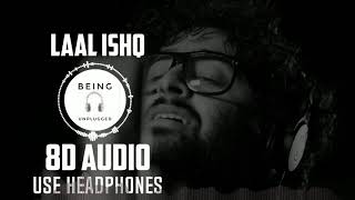 Laal Ishq (8D AUDIO) - Goliyon Ki Raasleela Raam-Leela | Arijit Singh