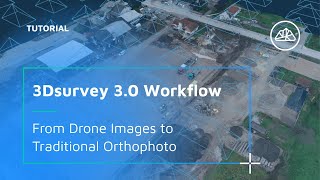 3Dsurvey 3.0 Beginner Workflow - From Drone Images to traditional Orthophoto