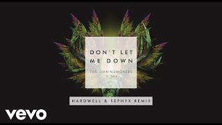 The Chainsmokers - Don't Let Me Down (Hardwell & Sephyx Remix [Audio]) ft. Daya