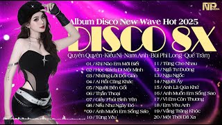 Lk Disco New Wave Nhạc Trẻ Morden Talking Mashup 10in1 Đặc Biệt 2025 - Từng Yêu , Những Lời Dối Gian