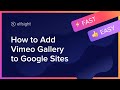How to Embed Vimeo Video Gallery Plugin on Google Site