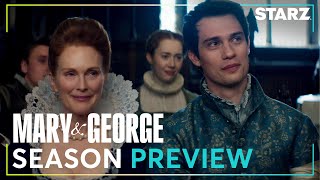 Coming Up on Mary & George | STARZ