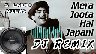 Mera Joota Hai Japani (DJ Remix) | Bass Boosted | 70s Song | #justclick_audio