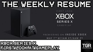 Xbox Series X Gameplay Showcase Discussion! | The Weekly Resume
