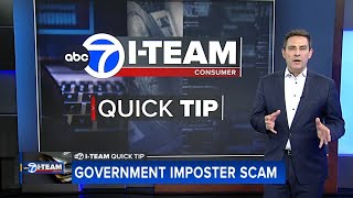 I-Team Quick Tip: Government imposter scam