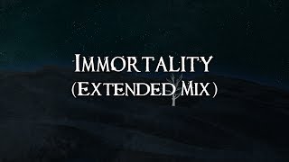 Ryan Amon: Immortality (Extended Mix)