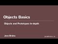 Objects and Prototypes In-depth 02 - Objects Basics