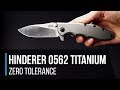 Zero Tolerance 0562TI Titanium Hinderer Design Flipper Overview