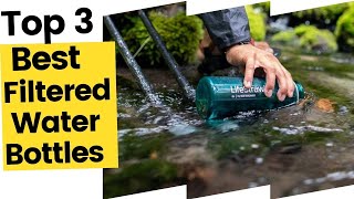 Best Filtered Water Bottles For Hiking in 2023