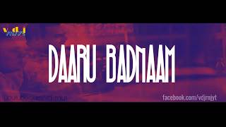 Daru Badnaam |(Remix)By-DJ Sourabh&Krish Dewangan Video Edit & Visuals By-Vdj Rnjyt-2018