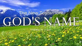 THE NEW TESTAMENT GOD'S NAME