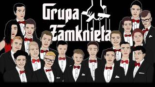 Cieślak ft. Fiałas - GRUPA ZAMKNIĘTA