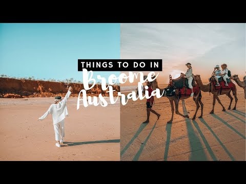 Everything To See & Do In Broome Australia!  Exploring Western Australia