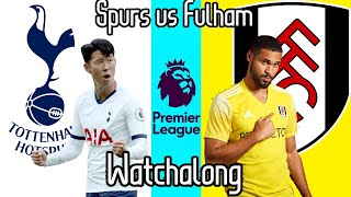 Tottenham Hotspur vs Fulham Live | Premier League Watchalong