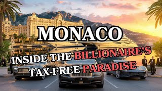 Discover Monaco: The Billionaire's Tax-Free Paradise