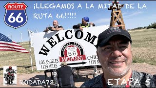 ¡LLEGAMOS A LA MITAD DE LA RUTA 66!!!!!! - Etapa 5