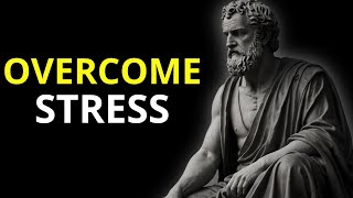 How to Stay RESILIENT IN STRESSFUL SITUATIONS. STOICISM | STOIC WISDOM