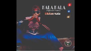 Likitan Mata - Kala Kala(official video)