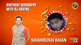 Shah Rukh Khan - King Khan || Versatile Actor || Biography | Happy Birthday |Radio Nasha Official |