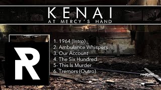 04 KENAI - The Six Hundred