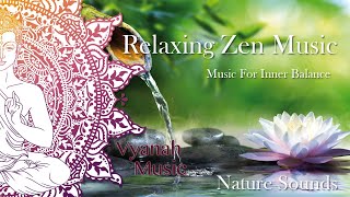 3 HOURS Zen Meditation Music: Nature Sounds, Relaxing Music, Calming Music, Healing Music by Vyanah.