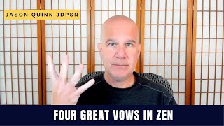 Four Great Vows In Zen