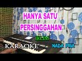 HANYA SATU PERSINGGAHAN ll KARAOKE MALAYSIA ll SALEEM IKLIM ll NADA PRIA