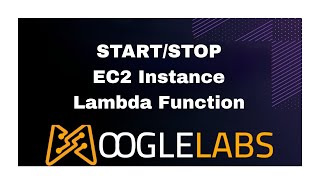 Start/Stop Ec2 AWS Lambda Function | DevOps Services Provider | MoogleLabs
