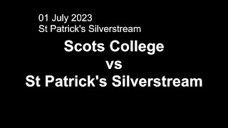 20230701 Scots College vs St Patrick's Silverstream