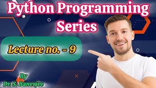 Lecture 9 | Input Operation | Python Programming for Beginners