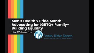 Men's Health x Pride Month: Advocating for LGBTQ+ Family-Building Equality