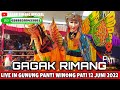 BUROK GAGAK RIMANG Live In Desa Gunung Panti - KECAMATAN WINONG KABUPATEN PATI 12 JUNI 2022