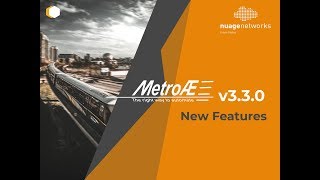 MetroAE v3.3.0 New Features