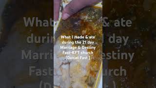 What I cooked and ate during the 21 Day Marriage \u0026 Destiny Fast KFT (Daniel Fast) #danielfast