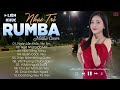 ngÀn lẦn khẮc tÊn em album nhẠc trẺ rumba hot tiktok nhẠc trẺ rumba maika cover cỰc hot