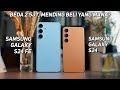 Samsung S24 FE vs S24 | Beda 3 JT Mending Mana?