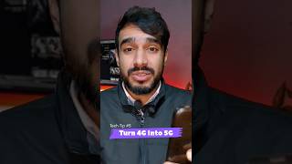 Covert Your 4G Phone Into 5G : ये 100% Working Trick है।