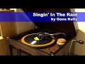 【蓄音機で聴こう】ジーン・ケリー「雨に唄えば」gene kelly singin in the rain