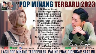 LAGU MINANG TERBARU 2023 TERPOPULER TOP HITS Lagu Minang Terbaik 2023 Pop Minang Enak Didengar