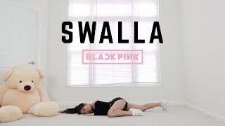 "SWALLA" - BLACKPINK LISA SOLO DANCE - Lisa Rhee Dance Cover