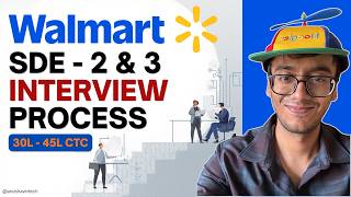 Walmart SDE Interview Process | Rounds, Salary, Benefits, Negotiation | 30-45L CTC