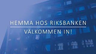 Hemma hos Riksbanken