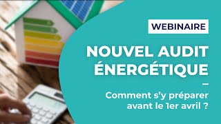 Webinaire : tout savoir sur le nouvel audit énergétique 🧑🏻‍⚖️