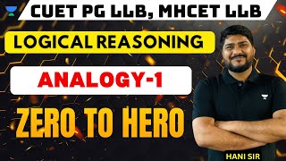 Logical Reasoning | Analogy -1 | MHCET | CUET PG LLB Preparation 2024 #cuet #cuetpg #mhcet