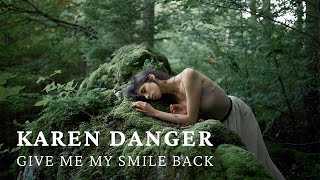 Karen Danger - Give Me My Smile Back Official Music Video