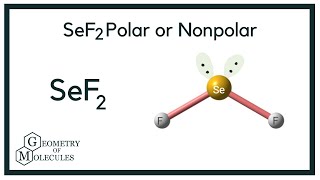 SeF2 Polar or Nonpolar (Selenium difluoride)