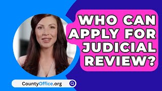 Who Can Apply For Judicial Review? - CountyOffice.org