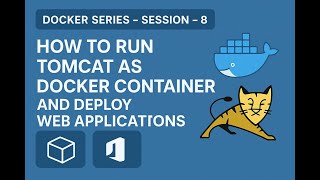 How to run Tomcat as Docker Container and Deploy Web Applications