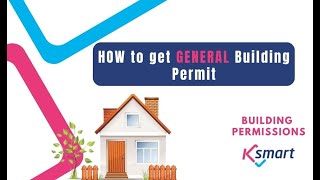 Building Permit General | KSMART | Building Permissions Module